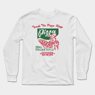 Frank the Pizza King Long Sleeve T-Shirt